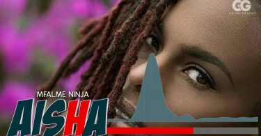 Audio-Mfalme Ninja - Aisha Mp3 Download