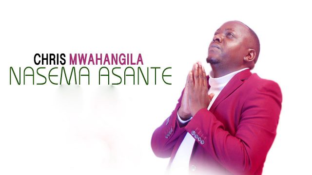Audio Christopher Mwahangila - Nasema Asante Mp3 Download