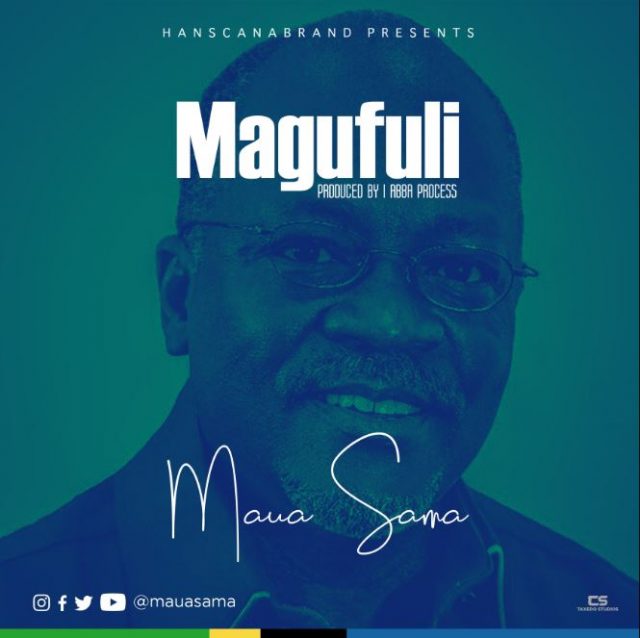 Audio Maua Sama - Magufuli Mp3 Download