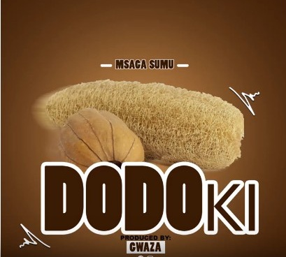 Audio Msaga Sumu – DODOKI Mp3 Download