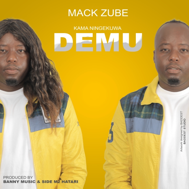 (3.0MB AUDIO) Mack Zube - KAMA NINGEKUWA DEMU Mp3 Download