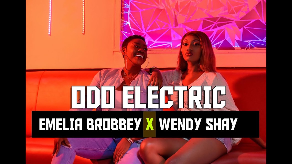 VIDEO; Emelia Brobbey Ft. Wendy Shay – ODO ELECTRIC