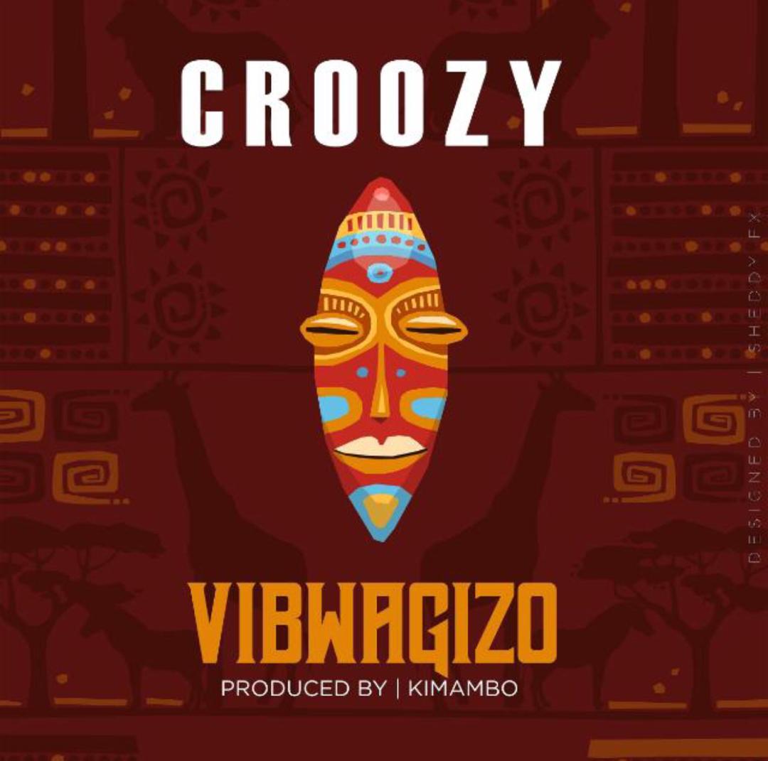 Audio Croozy - VIBWAGIZO Mp3 Download