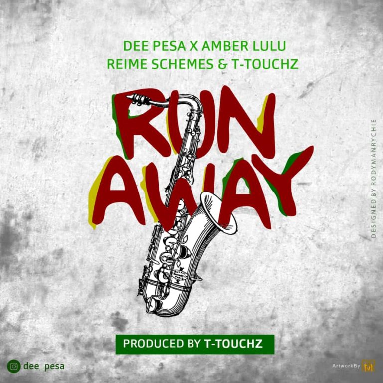 AUDIO : Dee Pesa x Amber Lulu x Reime Schemes x T Touch - RUN AWAY