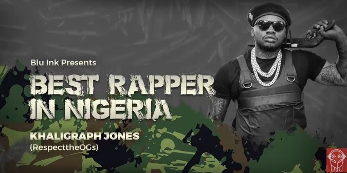 (AUDIO) KHALIGRAPH JONES - BEST RAPPER IN NIGERIA