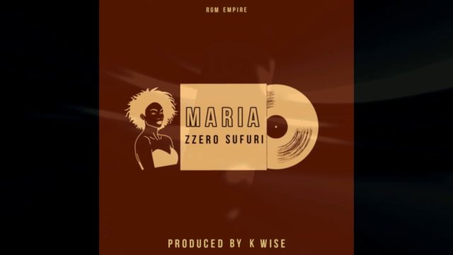AUDIO; Zzero Sufuri - MARIA Mp3 Download