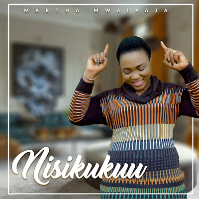 (New Audio) Martha Mwaipaja - NI SIKUKUU Mp3 Download