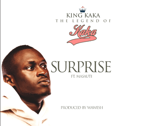 Audio: King Kaka Ft Masauti – Surprise Mp3 Download