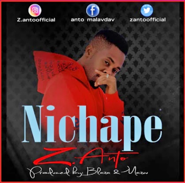 AUDIO: Z Anto – Nichape Mp3 Download