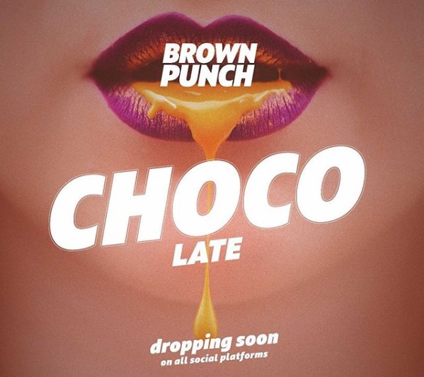 AUDIO: Brown Punch – Chocolate Mp3 Download