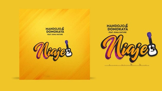 Audio: Mandojo & Domokaya ft Juma Nature – NIAJE