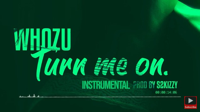 Download Instrumental - Whozu – Turn me on Beat