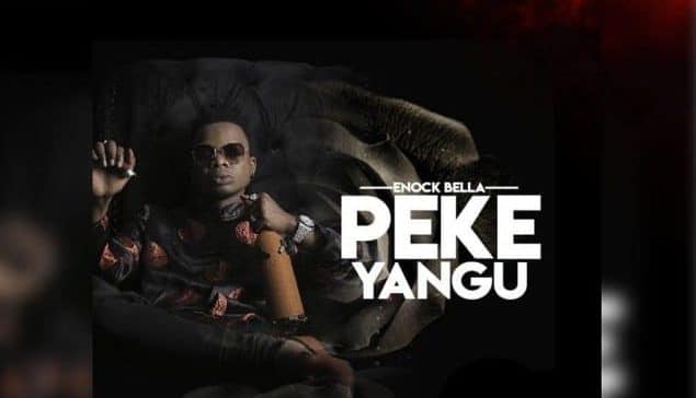 AUDIO: Enock Bella - PEKE YANGU Mp3 DOWNLOAD