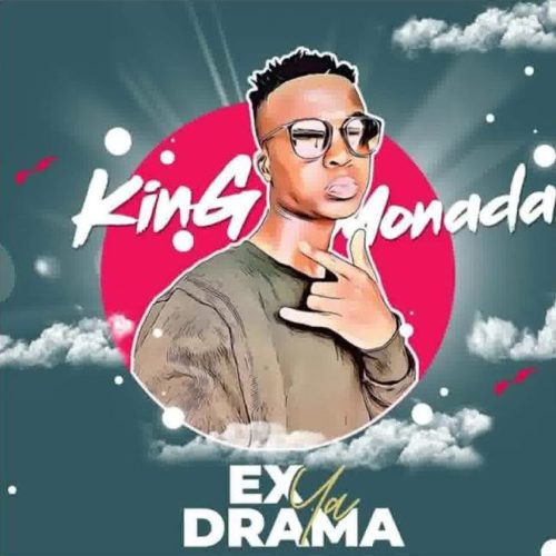 AUDIO: King Monada & Tshego – Ex Ya Drama