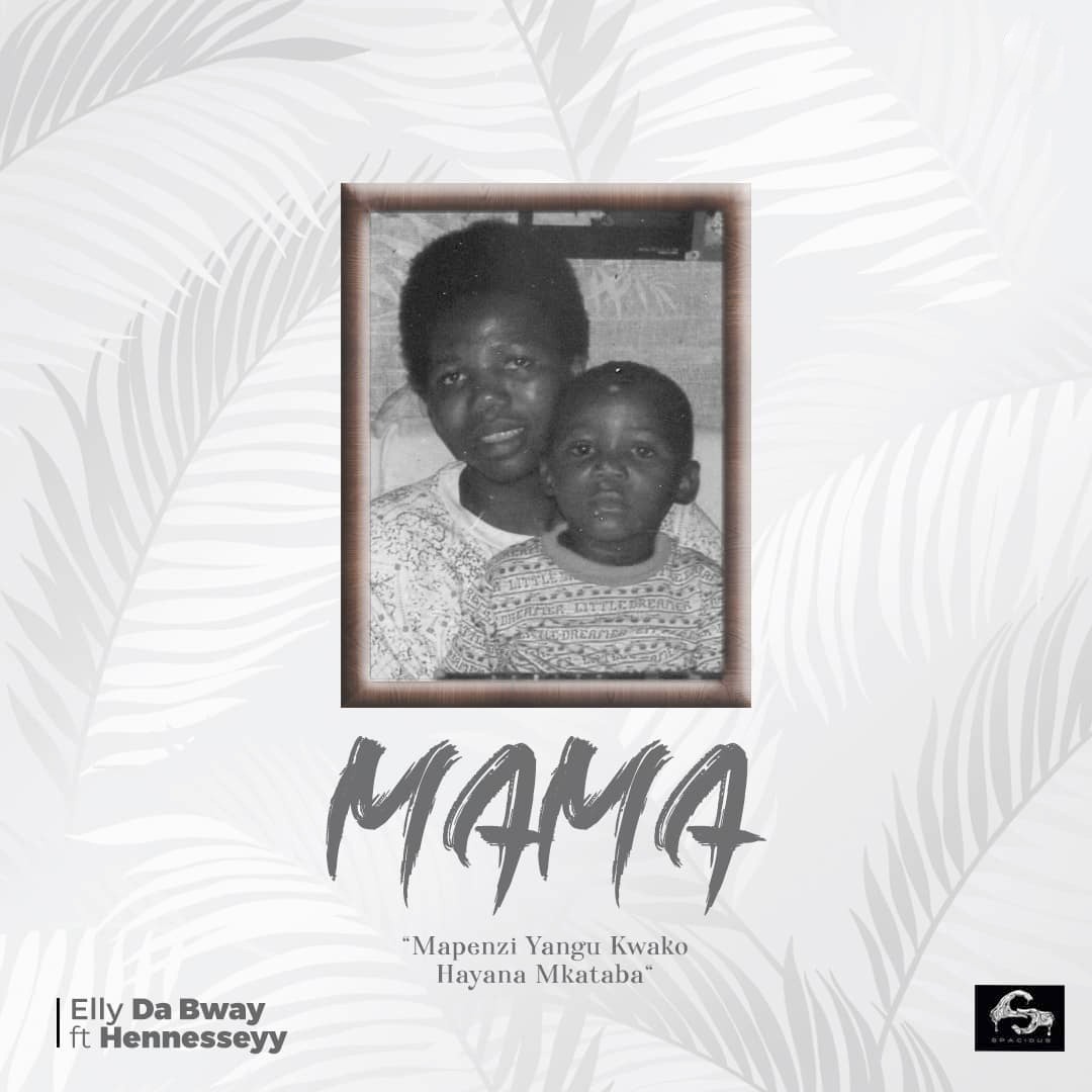 AUDIO: Elly Da Bway ft Hennesseyy – MAMA Mp3 DOWNLOAD