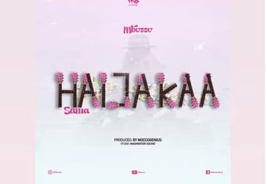 AUDIO: Mbosso - HAIJAKAA SAWA Mp3 Download
