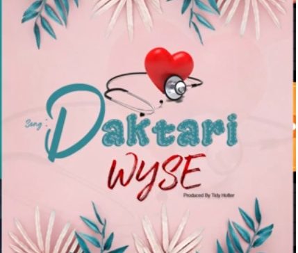 AUDIO: Wyse – DAKTARI Mp3 DOWNLOAD