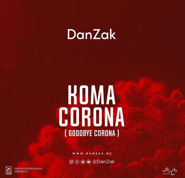 AUDIO: DanZak – KOMA CORONA (GOODBYE CORONA) Mp3 DOWNLOAD