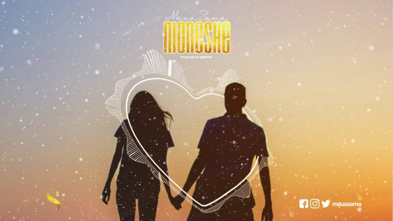 AUDIO: Maua Sama – NIONESHE Mp3 Download