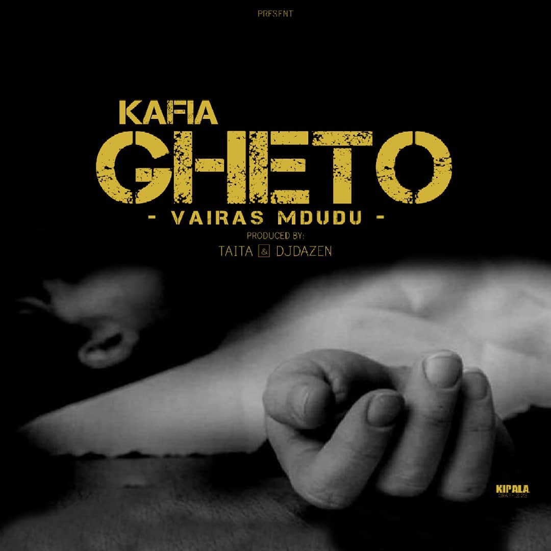 AUDIO: Vairas Mdudu – KAFIA GHETTO Mp3 DOWNLOAD