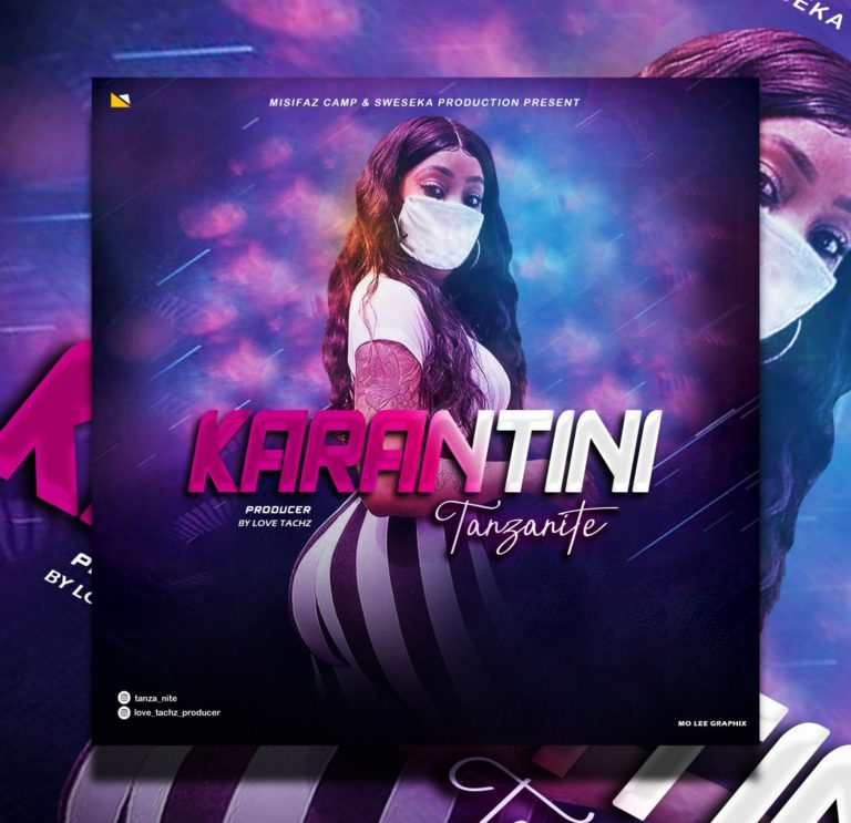 AUDIO: Tanzanite – KARANTINI Mp3 DOWNLOAD