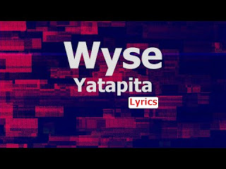 AUDIO: Wyse - YATAPITA Mp3 DOWNLOAD