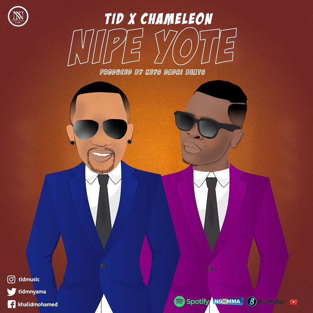 AUDIO: TiD x Chameleon - NIPE YOTE Mp3 DOWNLOAD