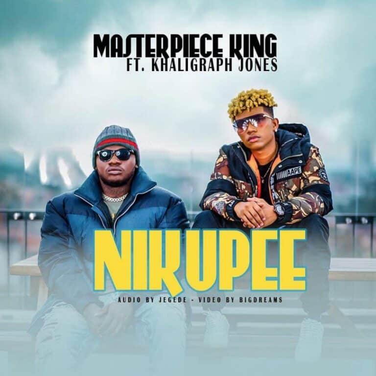 Download Masterpiece King Ft Khaligraph Jones - NIKUPEE Mp3 (Official Music Audio)