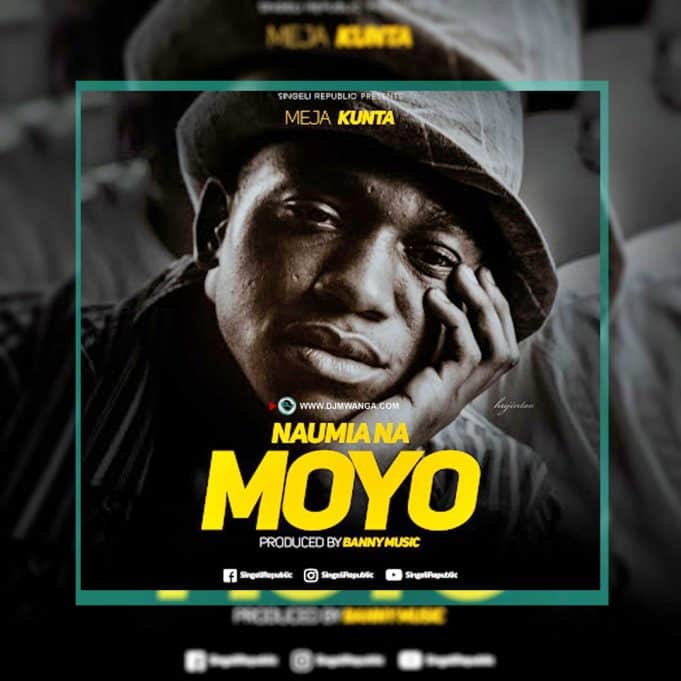 Download Meja Kunta - Naumia Na Moyo Mp3 (Official Music Audio)
