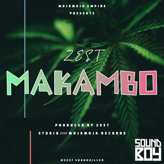 Download Zest - Makambo Mp3 (Official Music Audio)