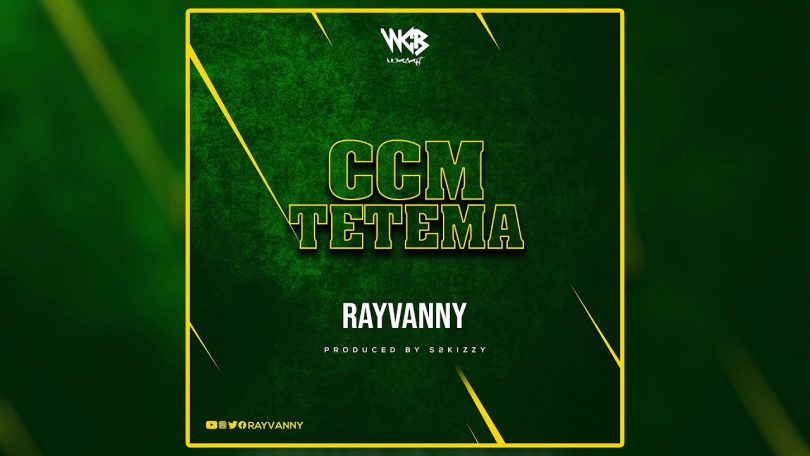 AUDIO: Rayvanny - CCM TETEMA Mp3 Download