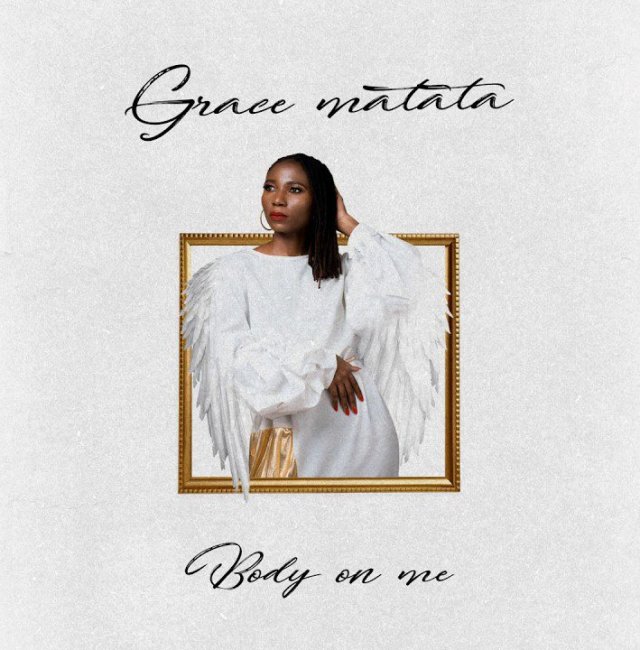 AUDIO: Grace Matata ft Joh Makini - Body On Me Mp3 Download