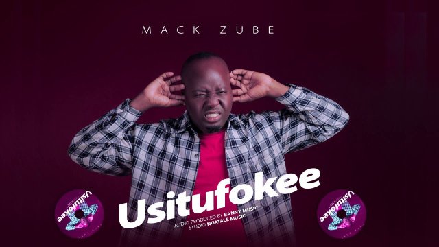 Mack Zube – USITUFOKEE Mp3 Download