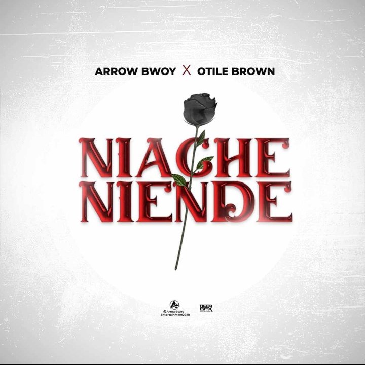 Arrow Bwoy ft Otile Brown – Niache Niende Mp3 Download