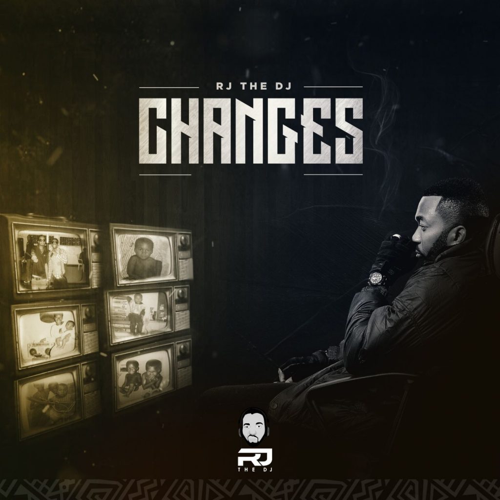 FULL ALBUM: Rj The Dj – Changes