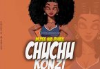 Mzee Wa Bwax – Chuchu Konzi Mp3 Download