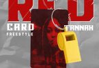 Tannah – Redcard Freestyle session one Mp3 Download