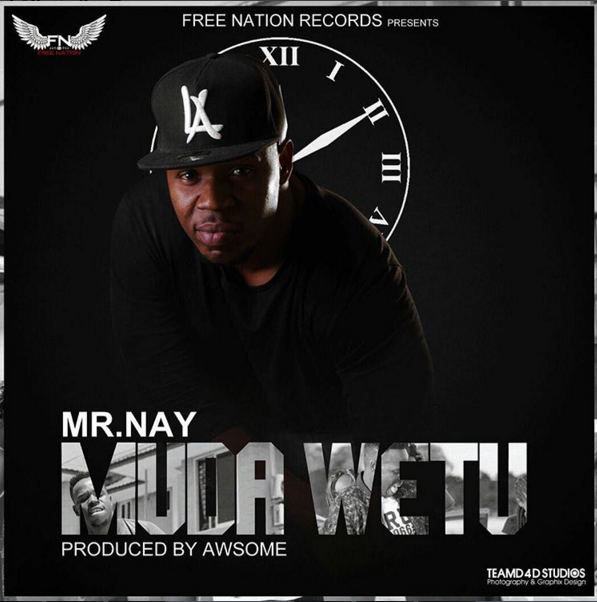 Nay Wa Mitego - MUDA WETU Mp3 Download AUDIO
