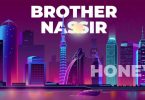 Brother Nassir – Habibty Honey Mp3 Download AUDIO