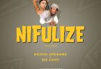 Bob manecky ft Zee cuty x Kelechi Africana - Nifulize Mp3 Download AUDIO