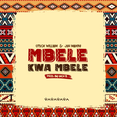 Otuck William Ft Joh Makini – Mbele Kwa Mbele Mp3 Download AUDIO