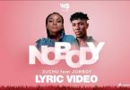 VIDEO: Zuchu Ft Joeboy – Nobody (Lyrics) Mp4 Download