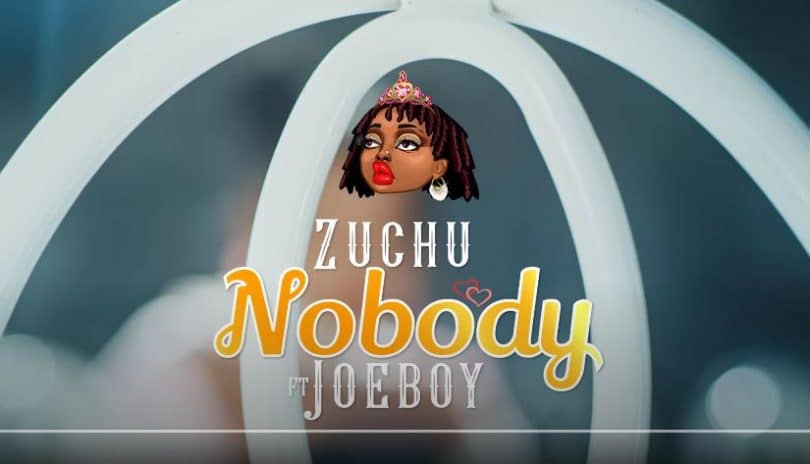VIDEO: Zuchu Ft Joeboy – Nobody Mp4 Download