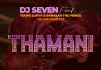 AUDIO: DJ SEVEN Ft Young Lunya, Barakah The Prince & Salmin Swaggz – Thamani Mp3 DOWNLOAD
