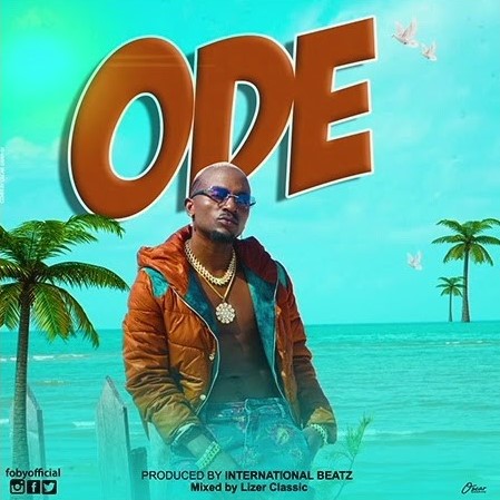 AUDIO: Foby - ODE Mp3 DOWNLOAD