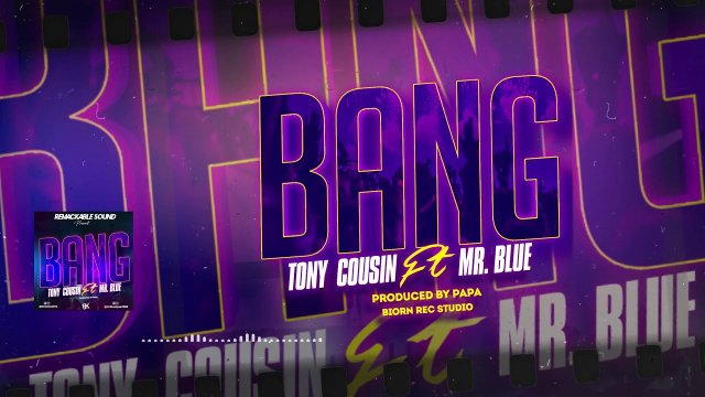 AUDIO: Tony Cousin Ft Mr Blue – BANG Mp3 Download