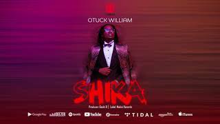 AUDIO: Otuck William – Shika Mp3 DOWNLOAD