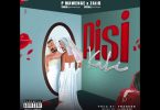 AUDIO: P Mawenge ft Zaiid – Pisi Kali Mp3 Download