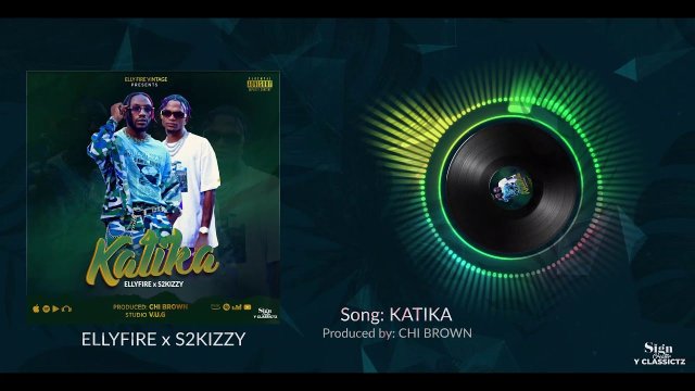 AUDIO: Elly Fire ft S2kizzy – Katika Mp3 Download