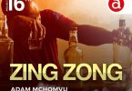 AUDIO: Adam Mchomvu – Zing Zong Mp3 Download